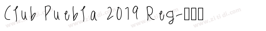 Club Puebla 2019 Reg字体转换